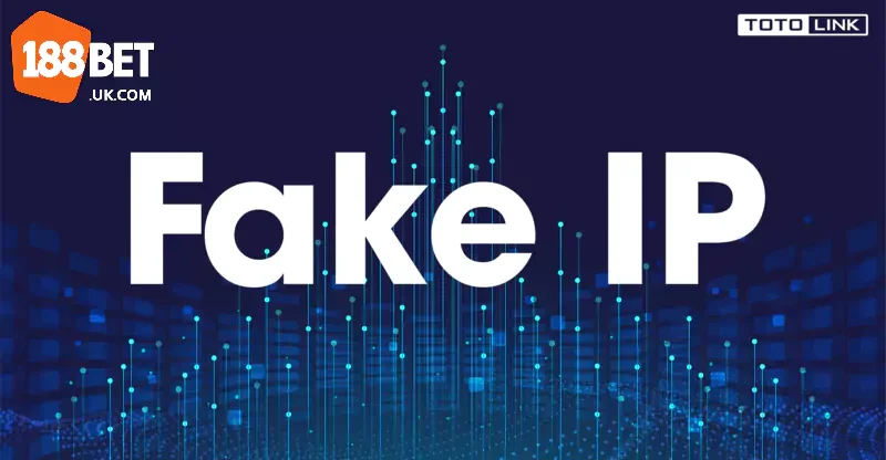 Các Cách Fake IP Và MAC Để Chơi Nhà Cái 188BET Dành Cho Ai Chưa Biết 1 Cách thức Fake IP hiện nay